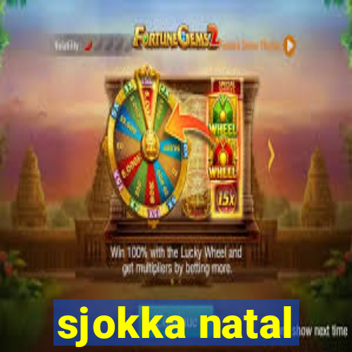 sjokka natal